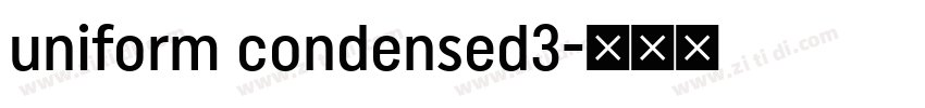 uniform condensed3字体转换